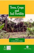 Cover: Trees, Crops and Soil Fertility: Concepts and Research Methods - CABI Publishing