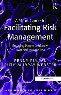 Enlarge image Cover: A Short Guide to Facilitating Risk Management - Routledge