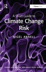 Cover: A Short Guide to Climate Change Risk - Routledge