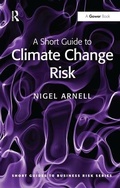 Cover: A Short Guide to Climate Change Risk - Routledge