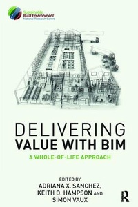Enlarge image Cover: Delivering Value with BIM - Routledge