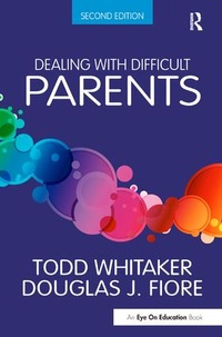 Enlarge image Cover: Dealing with Difficult Parents - Routledge