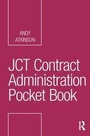 Cover: JCT Contract Administration Pocket Book - Routledge