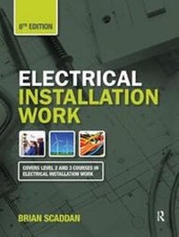 Enlarge image Cover: Electrical Installation Work, 8th ed - Routledge