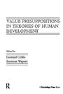 Cover: Value Presuppositions in Theories of Human Development - Psychology Press Ltd