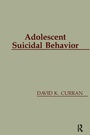 Cover: Adolescent Suicidal Behavior - CRC Press