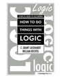 Cover: How To Do Things With Logic Workbook - Psychology Press Ltd