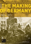 Cover: Austria, Prussia and The Making of Germany - Routledge