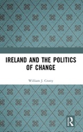 Cover: Ireland and the Politics of Change - Routledge