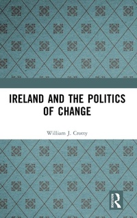 Enlarge image Cover: Ireland and the Politics of Change - Routledge