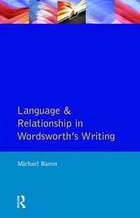 Enlarge image Cover: Language and Relationship in Wordsworth's Writing - Routledge