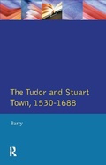 Cover: The Tudor and Stuart Town 1530 - 1688 - Routledge