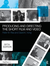Abbildung von: Producing and Directing the Short Film and Video - Routledge