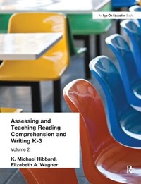 Enlarge image Cover: Assessing and Teaching Reading Composition and Writing, K-3, Vol. 2 - Routledge