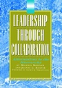 Cover: Leadership Through Collaboration - Routledge