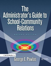 Enlarge image Cover: Administrator's Guide to School-Community Relations, The - Routledge