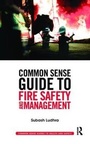Cover: Common Sense Guide to Fire Safety and Management - Routledge