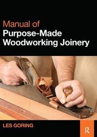 Abbildung von: Manual of Purpose-Made Woodworking Joinery - Routledge