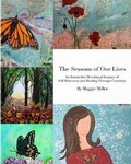 Cover: The Seasons of Our LivesAn Interactive Devotional Journey of Self Discovery and Healing Through Creativity - Blurb