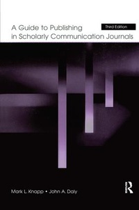 Enlarge image Cover: A Guide to Publishing in Scholarly Communication Journals - Routledge