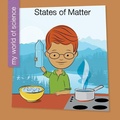 Cover: States of Matter - Cherry Lake Publishing