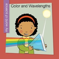 Enlarge image Cover: Color and Wavelengths - Cherry Lake Publishing