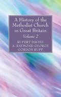 Cover: A History of the Methodist Church in Great Britain, Volume Two - Wipf & Stock Publishers