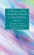 Cover: A History of the Methodist Church in Great Britain, Volume Three - Wipf & Stock Publishers