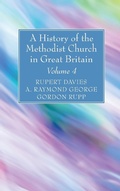 Cover: A History of the Methodist Church in Great Britain, Volume Four - Wipf & Stock Publishers