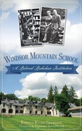 Cover: Windsor Mountain School - History Press Library Editions