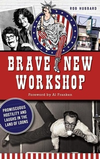 Enlarge image Cover: Brave New Workshop - History Press Library Editions
