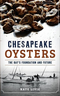 Abbildung von: Chesapeake Oysters - History Press Library Editions