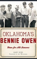 Cover: Oklahoma's Bennie Owen - History Press Library Editions