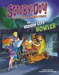 Cover: Scooby-Doo! and the Ruins of Machu Picchu: The Hidden City Howler - Capstone Press, Incorporated