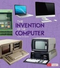 Cover: The Invention of the Computer - Capstone Press