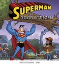 Cover: Superman Is a Good Citizen - Picture Window Books