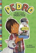 Cover: Pedro Y Sus Insectos (Pedro Goes Buggy) - Picture Window Books