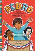 Cover: Pedro, Candidato a Presidente (Pedro for President) - Picture Window Books