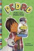 Cover: Pedro Y Sus Insectos - Picture Window Books