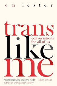 Enlarge image Cover: Trans Like Me - Seal Press