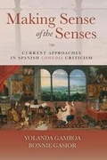 Cover: Making Sense of the Senses (PB) - Juan de La Cuesta-Hispanic Monographs