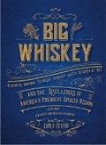 Cover: Big Whiskey - Cider Mill Press Book Publishers LLC