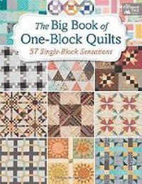 Enlarge image Cover: The Big Book of One-Block Quilts - Martingale & Company