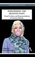 Cover: Performing the Iranian State - Anthem Press