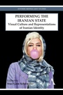Cover: Performing the Iranian State - Anthem Press