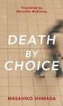 Cover: Death By Choice - Anthem Press
