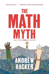 Enlarge image Cover: The Math Myth - The New Press