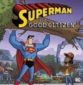 Cover: Superman is a Good Citizen - Capstone Press