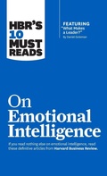 Cover: HBR's 10 Must Reads on Emotional Intelligence (with featured article "What Makes a Leader?" by Daniel Goleman)(HBR's 10 Must Reads) - Harvard Business Review Press