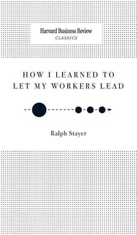 Enlarge image Cover: How I Learned to Let My Workers Lead - Harvard Business Review Press